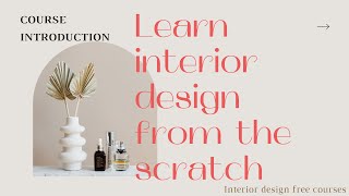 A Free interior design course for beginners from A to Z [upl. by Llenram812]