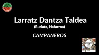 Larratz Dantza Taldea  Dantza Campaneros [upl. by Clive]