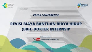 Pers Conference  Revisi Biaya Bantuan Biaya Hidup BBH Dokter Internsip [upl. by Britteny]