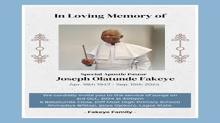 Service Of Songs for Joseph Olatunde Fakeye [upl. by Boyes]