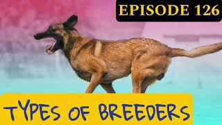 What makes a good Breeder Types of Breeders Episode 126 [upl. by Yatzeck]