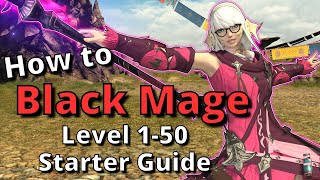 ThaumaturgeBlack Mage Starter Guide for Level 150 New to the Job Start Here FFXIV 645 [upl. by Aciret]