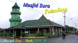 Masjid Suro Palembang Keunikan Salah Satu Masjid Tertua Di Palembang [upl. by Aerdnas665]