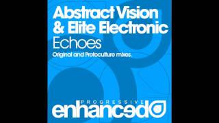 Abstract Vision amp Elite Electronic  Echoes Protoculture Remix ASOT 492 [upl. by Merell183]