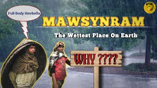 Why MAWSYNRAM is the Wettest Place On Earth  In HINDI  North East India  Meghalaya [upl. by Stoller]