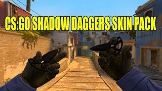 CSGO SHADOW DAGGERS SKINS ¦ Counter Strike Source All Version [upl. by Ennayd]