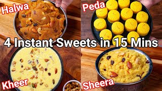 4 Instant Sweets amp Dessert Recipes in 15 Mins  Classical Indian Sweets with Simple Tips amp Trick [upl. by Norak]