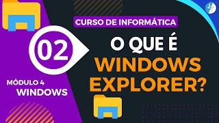 O que é o Windows Explorer 015 [upl. by Gnat]