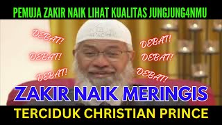 ZAKIR NAIK KETAKUTAN DITANTANG DEBAT SAMA CHRISTIAN PRINCE  Terjemahan Indonesia [upl. by Rialcnis]