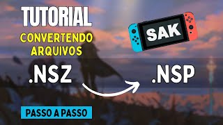 Tutorial  Convertendo arquivos NSZ para NSP  SAK  passo a passo [upl. by Suhsoj]