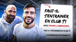 Fautil s’entrainer en club  Ft Thomas Loubersanes [upl. by Ornie]