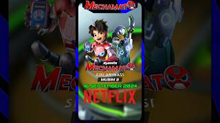 Tanggal Rilis Mechamato Musim 3 NETFLIX [upl. by Thier]