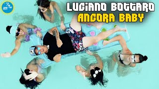 Luciano Bottaro  Ancora baby  Ufficiale 2024 [upl. by Elacim391]