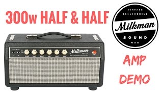 Milkman 300W Half and Half guitar amp demo [upl. by Brindell]