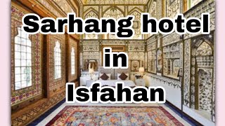 Sarhang Palace Hotel IsfahanIran  A Luxurious Stay in the Heart of History  Book it online [upl. by Bulley485]