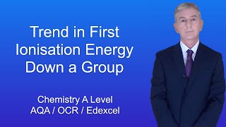 A Level Chemistry Revision quotTrend in First Ionisation Energy Down a Groupquot [upl. by Trilly]