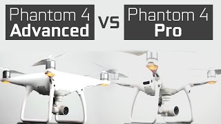 Phantom 4 Advanced vs Phantom 4 Pro [upl. by Akem135]