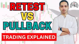 Retest VS Pullback Trading Explained  Retest and Pullback trading strategy [upl. by Georgia939]