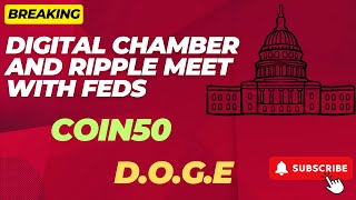 Breaking NEWS  RIPPLE meets with FEDS  Coinbase 50 with XRP and more  DOGE appointees 👊😎 [upl. by Mariko]