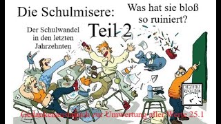 Die Schulmisere Was hat dich bloß so ruiniert Teil 2 [upl. by Vaenfila]