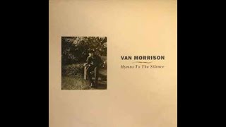 Van Morrison – Hymns To The Silence  C3 C4 C5 Pollydor 849 0261 Europe 1991 [upl. by Gran]