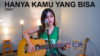 HANYA KAMU YANG BISA  TIKET ACOUSTIC COVER BY SASA TASIA [upl. by Ahsillek133]