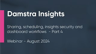 Ideagen Damstra Insights for Safety Webinar  Part 4 [upl. by Downing689]