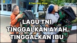 LAGU TINGGALKAN AYAH TINGGALKAN IBU 2 JAM NON STOP [upl. by Martinez]