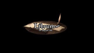 Skyrim SE Librum Dead is Dead v1  1 [upl. by Mattah]