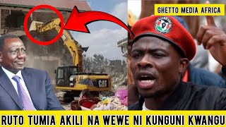 RUTO TUMIA AKILI NA WEWE NI KUNGUNI KWANGU ANGRY GAUCHO LECTURES PRESS RUTO OVER HOUSE DEMOLITIONS [upl. by Dickerson141]