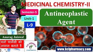 Anti neoplastic Agent Cause of Cancer  L9 chapter 2  Medicinal Chemistry 5th sem [upl. by Doherty]