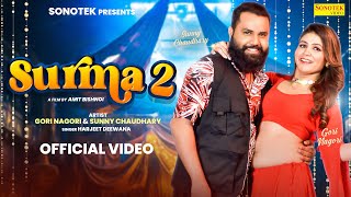 Surma 2  Gori Nagori Official Video  Sunny Chaudhary  Latest Haryanvi Dj Song 2024  Hr Dj Song [upl. by Irahk]