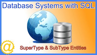 Database Systems  IsA Relationship  Supertype and Subtype Entities [upl. by Musette990]