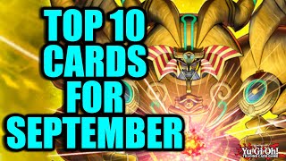 Top 10 Cards For September Yugioh [upl. by Acissehc]