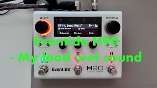 Eventide H90  Wet Lead Sound [upl. by Tamaru253]