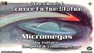 Micromégas by Voltaire Unabridged with preface Science fiction audio book read by Doc Sloan [upl. by Davis]