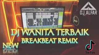 DJ WANITA TERBAIK BREAKBEAT FULL BASS [upl. by Let70]