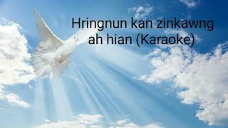 Hringnun kan zinkawng ah hian Karaoke [upl. by Mairem]