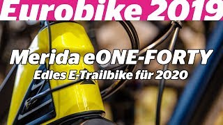 Eurobike 2019 First Look  Merida eONEFORTY [upl. by Zetes]