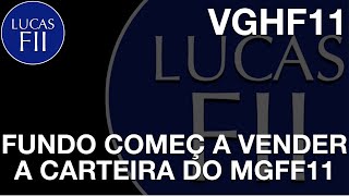 VGHF11  FUNDO INICIA A RECICLAGEM DA CARTEIRA [upl. by Lapham]