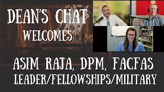 Ep 142  Asim Raja DPM FACFAS  LeaderFellowshipsMilitary [upl. by Anele]