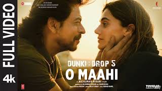 Dunki Drop 5 O Maahi  Shah Rukh Khan  Taapsee Pannu  Pritam  Arijit Singh  Irshad Kamil [upl. by Veronique]