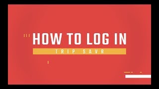 How To Login To Tripsavr [upl. by Arikahc]