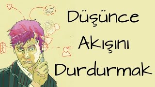 Eckhart Tolle ve Düşünce Akışını Durdurmak [upl. by Ytrebil32]