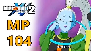 Dragon Ball Xenoverse 2  DBX2  DLC MP 104  Seleção da Vados  Eu Eu Me Nota Senpai [upl. by Johm]