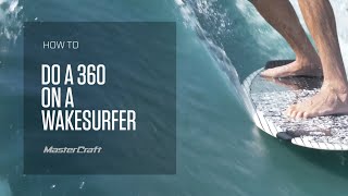 HOW TO DO A 360 ON A WAKESURFER [upl. by Leakcim]