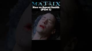 Neo vs Agent Smith Part 1  The Matrix 1999 thematrix neo agentsmith [upl. by Clarhe]