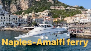 Naples to Amalfi coast ferry experience  Italy  Naples to Amalfi ferry  Italy Amalfi coast [upl. by Eibmab]