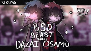 WIP  BSD BEAST react to ORIGINAL UNIVERSE  DAZAI OSAMU  BUNGO STRAY DOGS REACT [upl. by Silver]