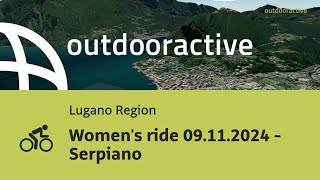 Womens ride 09112024  Serpiano [upl. by Leverick]